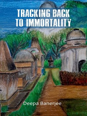 cover image of Tracking Back to Immortality